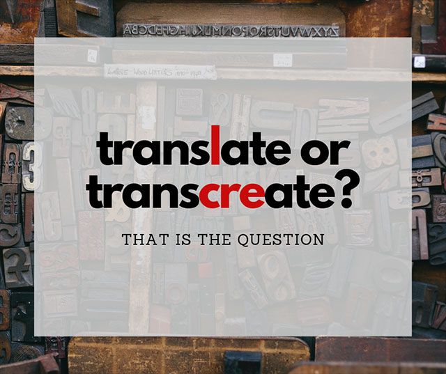 The Difference Between Translation And Transcreation