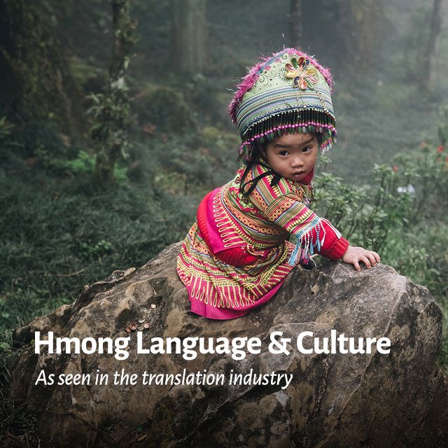 Hmong Language & Culture - As seen in the translation industry