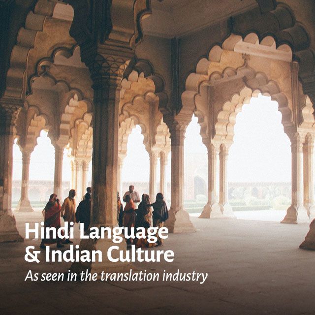 Hindi Language & Indian Culture - As seen in the translation industry