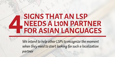 4 Signs That an LSP Needs a L10N Partner for Asian Languages