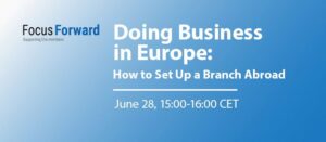 Doing Business in Europe: How to Set Up a Branch Abroad